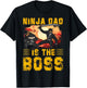 Ninja Dad is the Boss Father’s Day Love Papa Father Men T-Shirt - T-Shirt | Black