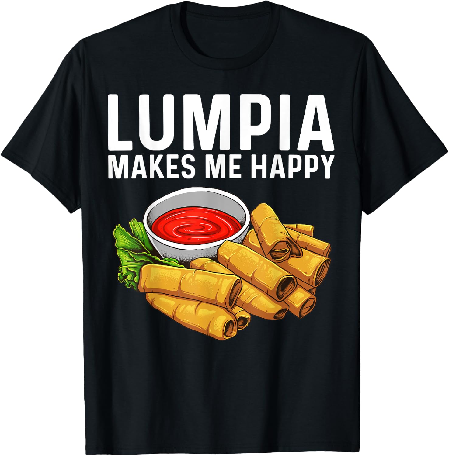 Funny Lumpia Gift Women Pinoy Filipino Food Lovers T-Shirt - T-Shirt | Black