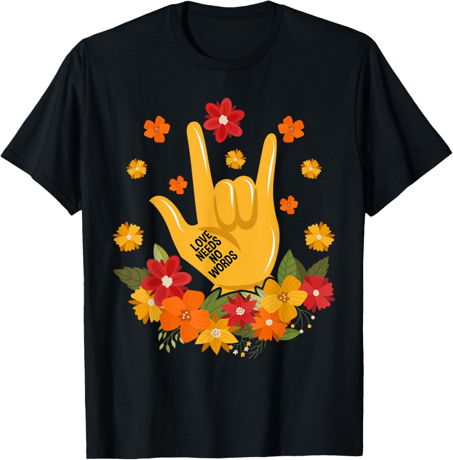 Sign Language ASL Love Needs No Words Special Education Spee T-Shirt - T-Shirt | Black