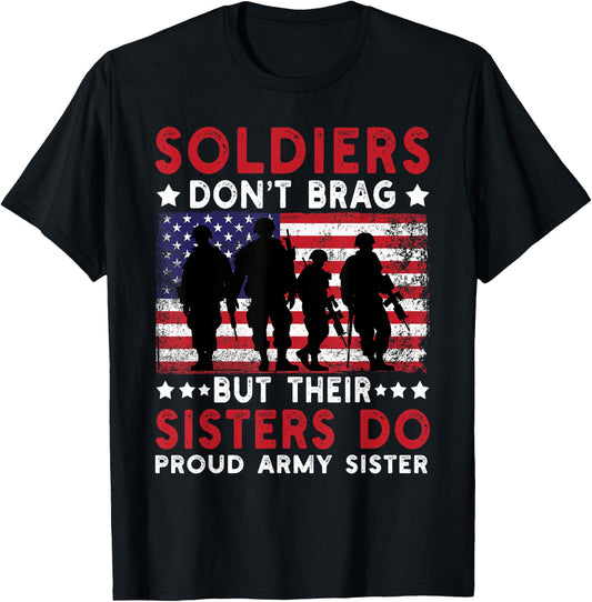 Soldiers Don't Brag but Their Sisters Do Sibling US Flag T-Shirt - T-Shirt | Black