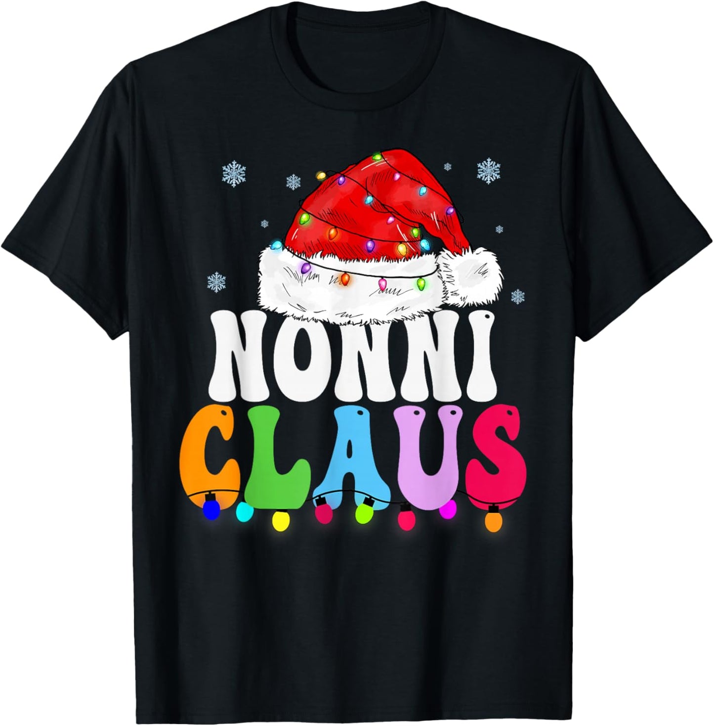 Nonni Claus Funny Xmas Family Matching Grandma Christmas T-Shirt - T-Shirt | Black