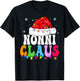 Nonni Claus Funny Xmas Family Matching Grandma Christmas T-Shirt - T-Shirt | Black