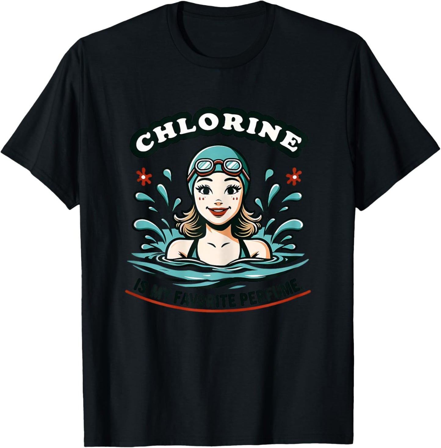 Female Swimmer Chlorine is My Perfume Funny Swimming Girls T-Shirt - T-Shirt | Black
