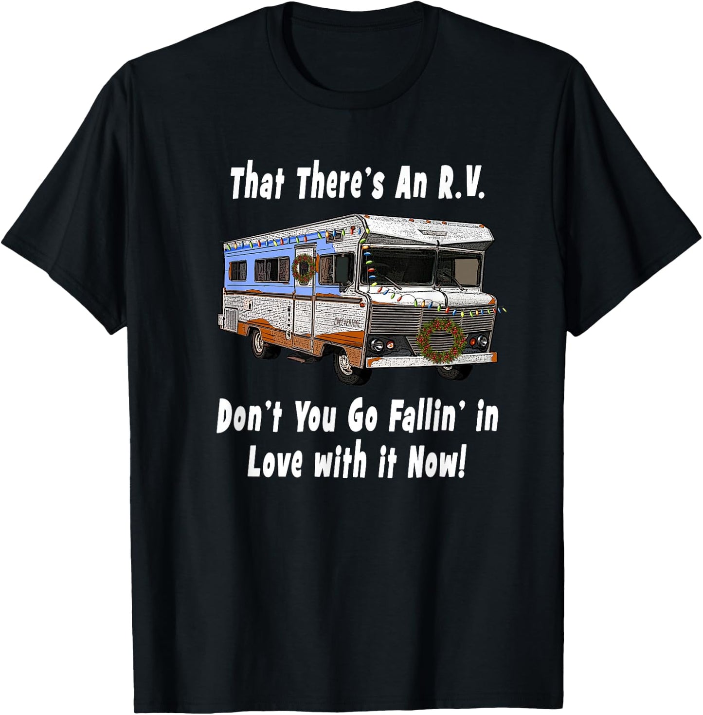 That There's An RV - Funny Christmas Classic RV Camper T-Shirt - T-Shirt | Black