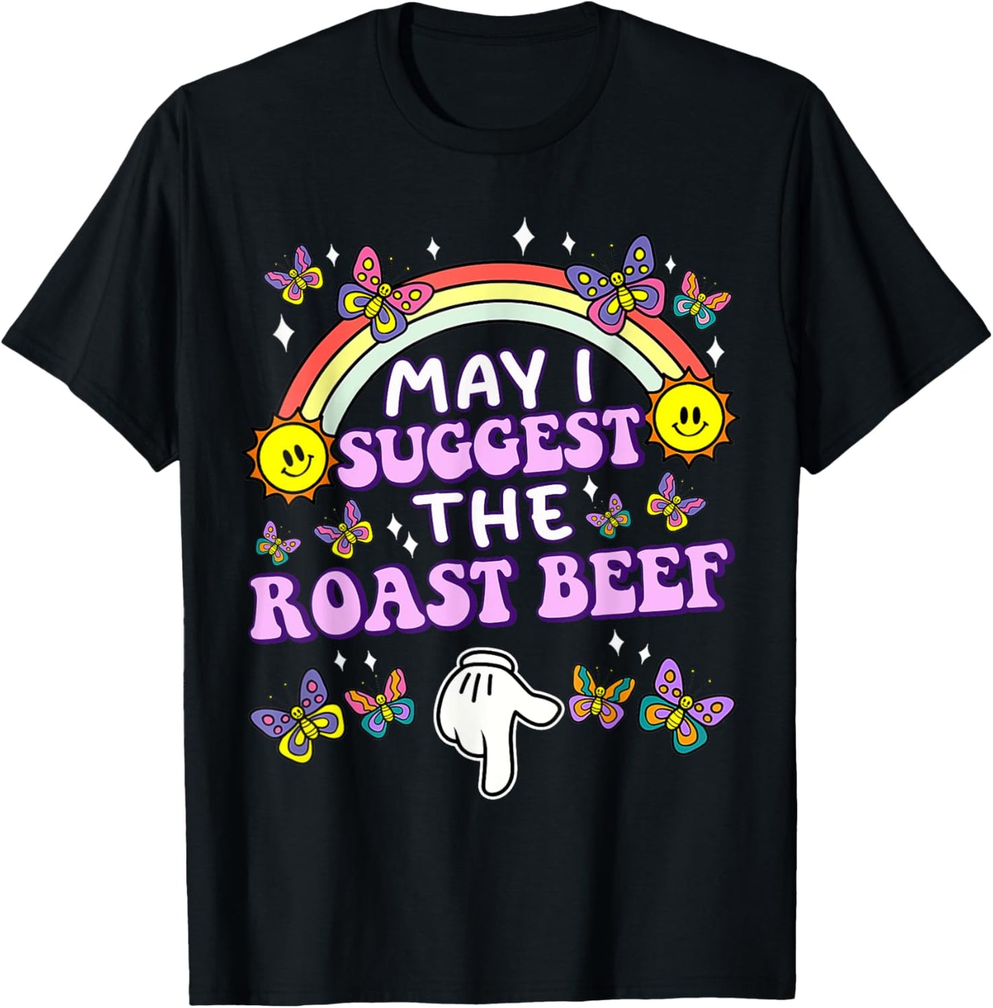 May I Suggest The Roast Beef Funny Embarrassing Adult Humor T-Shirt - T-Shirt | Black