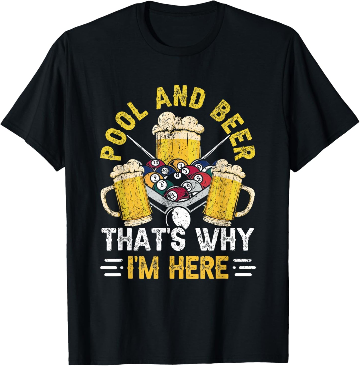 Pool & Beer That's Why I'm Here Billiard Players T-Shirt - T-Shirt | Black