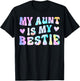 My Aunt is My Bestie Aunt And niece Matching T-Shirt - T-Shirt | Black