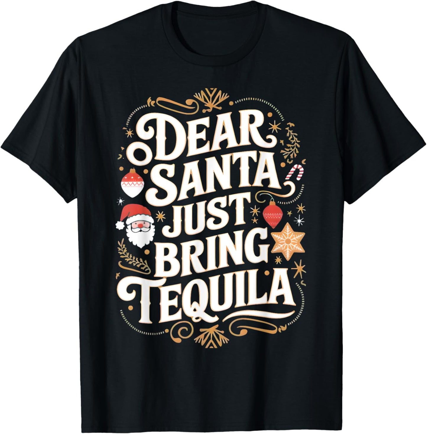 Matching Family Christmas Dear Santa just bring Tequila T-Shirt - T-Shirt | Black
