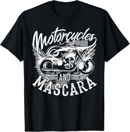 Motorcycles and Mascara | Cute Makeup Motor Lover Gift T-Shirt - T-Shirt | Black
