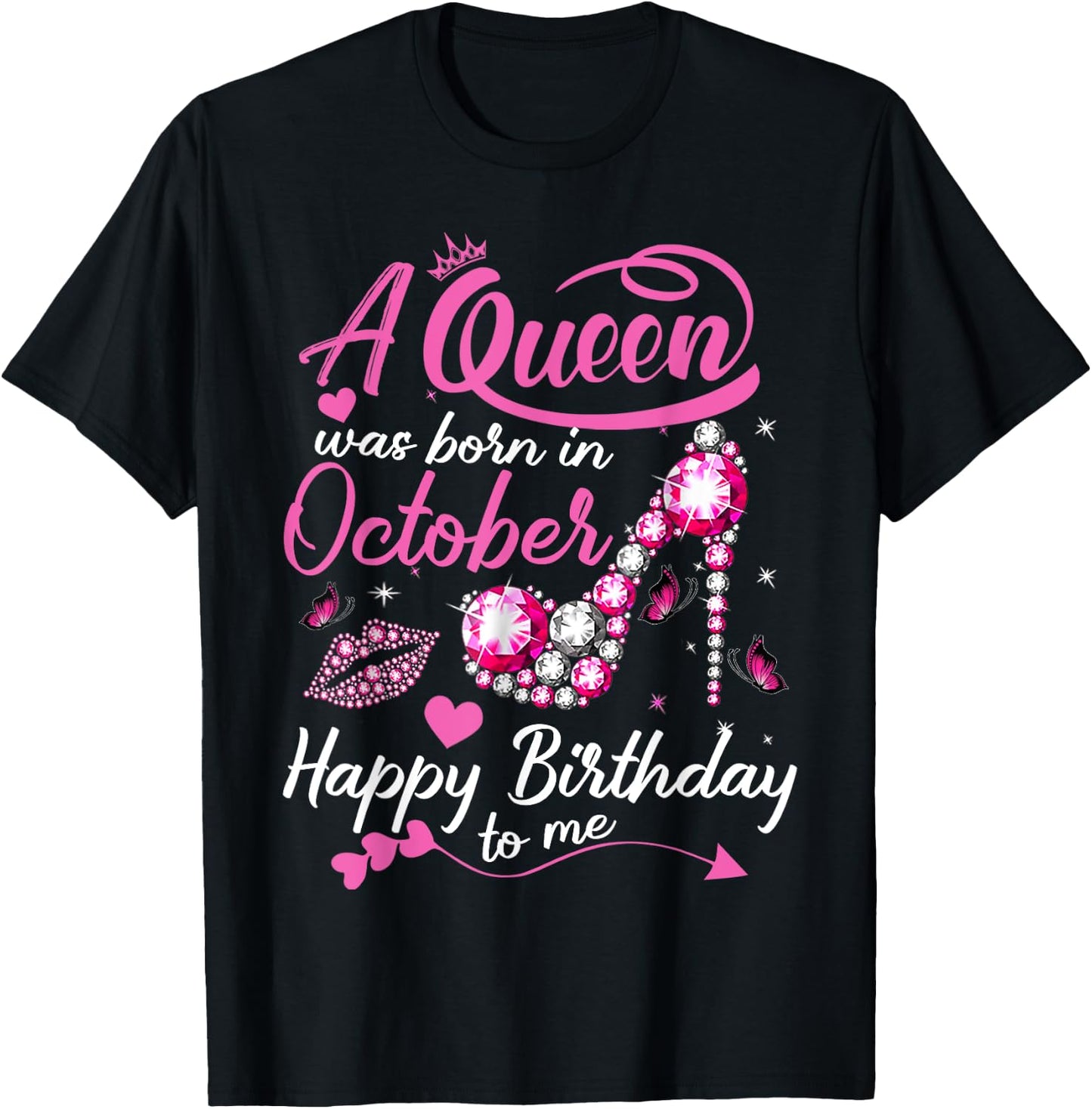 Black Queens are Born in October Shirt Women Birthday Gift T-Shirt - T-Shirt | Black