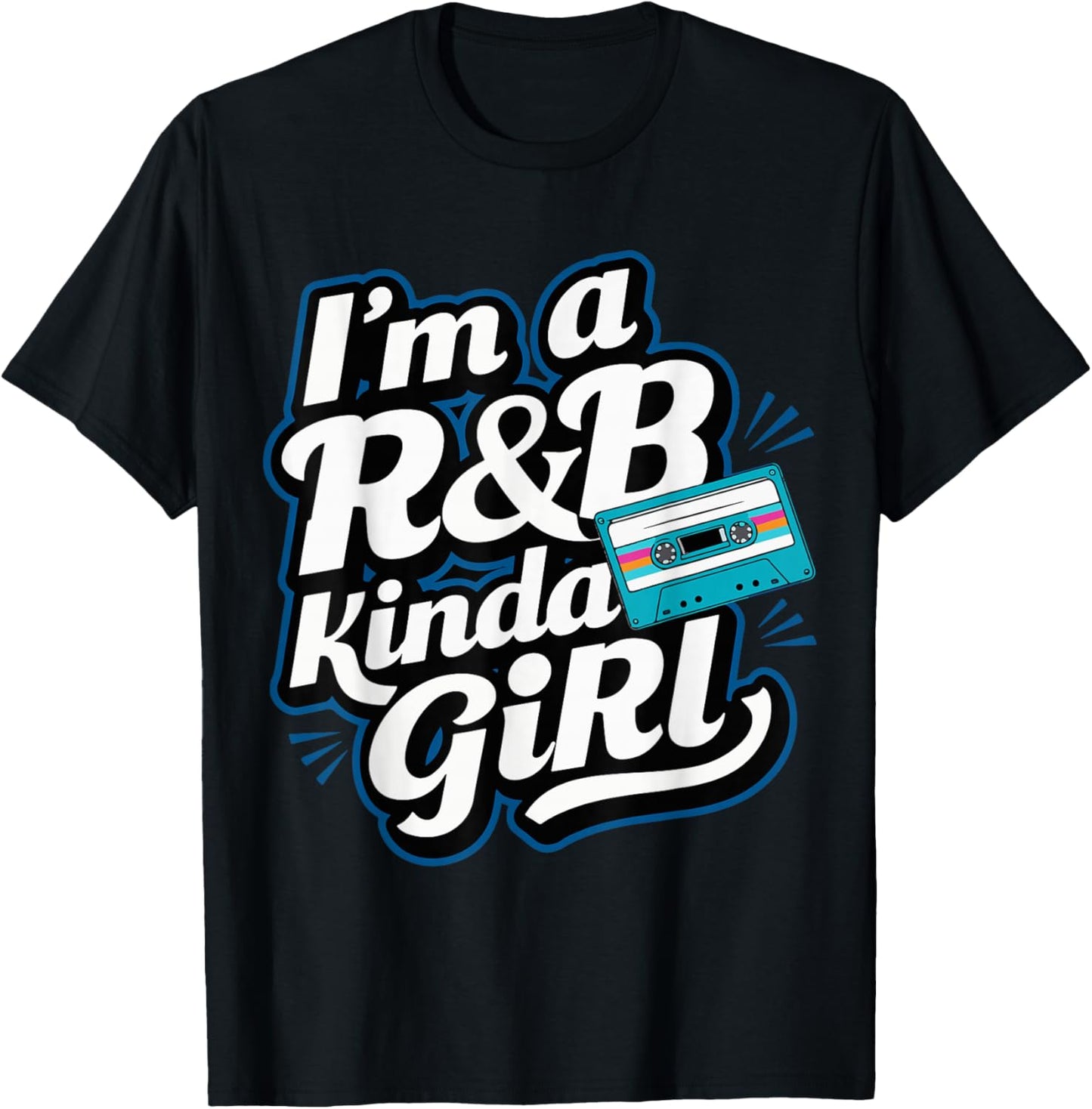 I'm a 90's R&b Kinda Girl T-Shirt - T-Shirt | Black