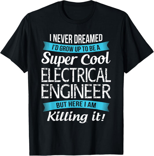 Funny Electrical Engineer Gift T-Shirt - T-Shirt | Black