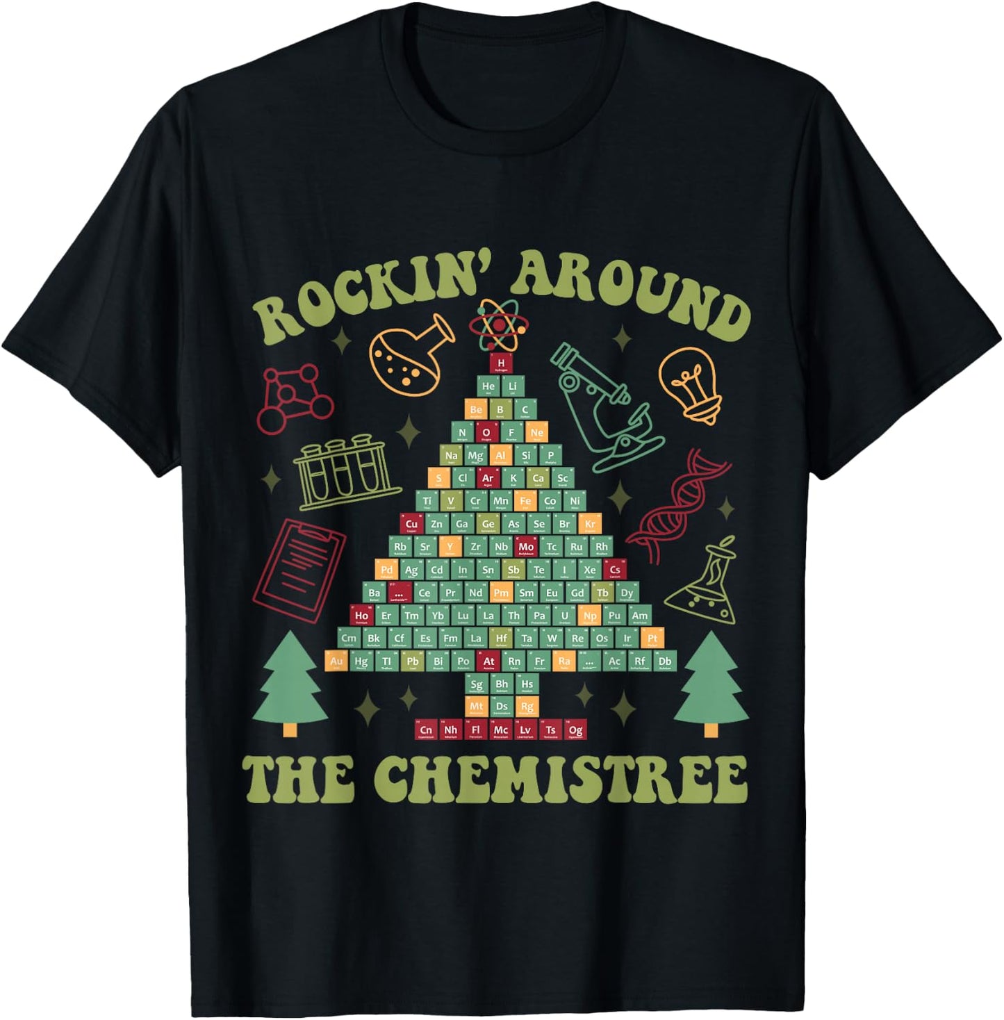 Lab Tech Christmas Shirt Rocking Around Chemistree T-Shirt - T-Shirt | Black