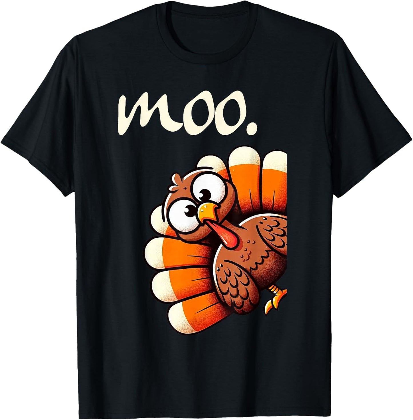 Turkey Moo Funny Thanksgiving Fall Autumn Turkey Men Women T-Shirt - T-Shirt | Black