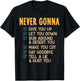 Never Gonna - 80's Music Retro Lyrics T-Shirt - T-Shirt | Black