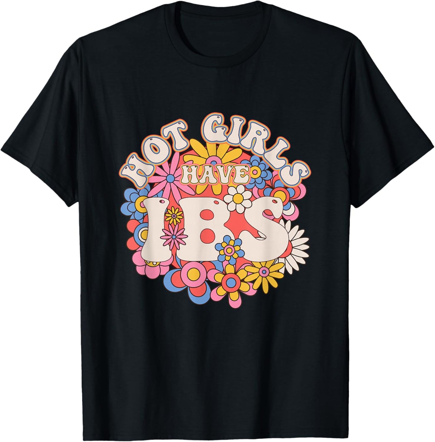 Hot Girls Have IBS Groovy 70s Irritable Bowel Syndrome T-Shirt - T-Shirt | Black