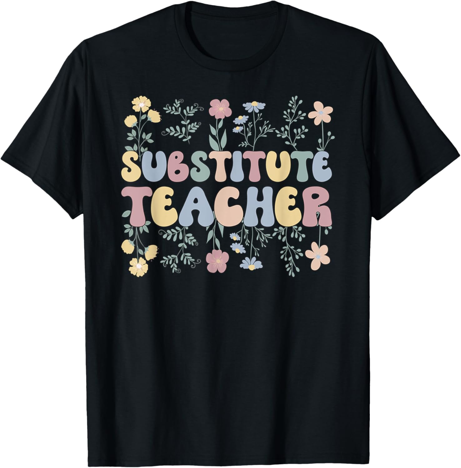 Groovy Substitute Teacher Flowers Sub Teacher Women Kids T-Shirt - T-Shirt | Black