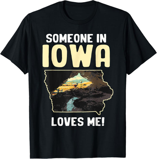 Someone In Iowa Loves Me T-Shirt - T-Shirt | Black