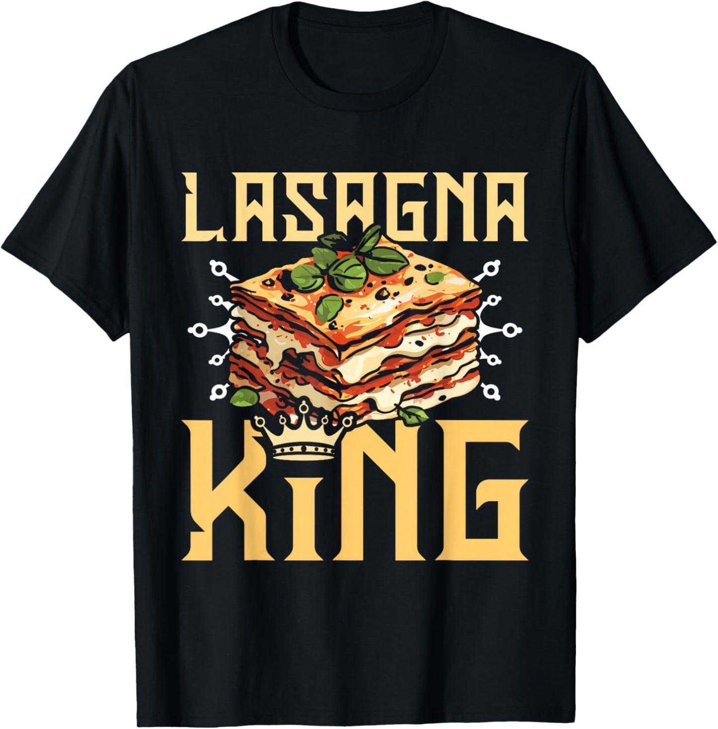 Lasagna king T-Shirt - T-Shirt | Black