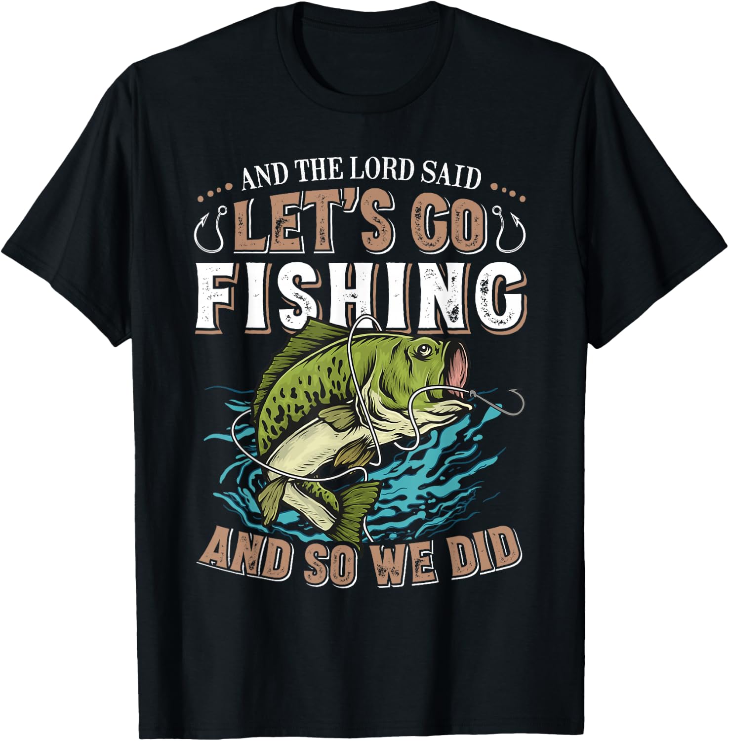 And the Lord said Let's go Fishing Humor Christian Fishing T-Shirt - T-Shirt | Black