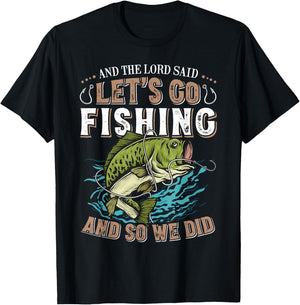 And the Lord said Let's go Fishing Humor Christian Fishing T-Shirt - T-Shirt | Black