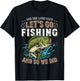 And the Lord said Let's go Fishing Humor Christian Fishing T-Shirt - T-Shirt | Black