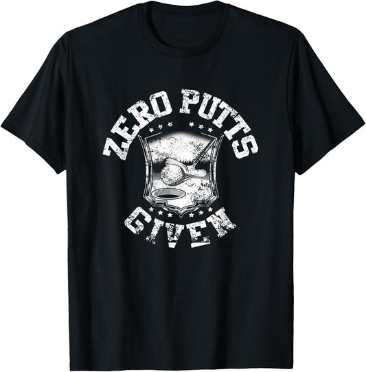 Zero putts given funny golf T-Shirt - T-Shirt | Black