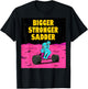 Bigger Stronger Sadder Weightlifting Bodybuilding Fitness T-Shirt - T-Shirt | Black