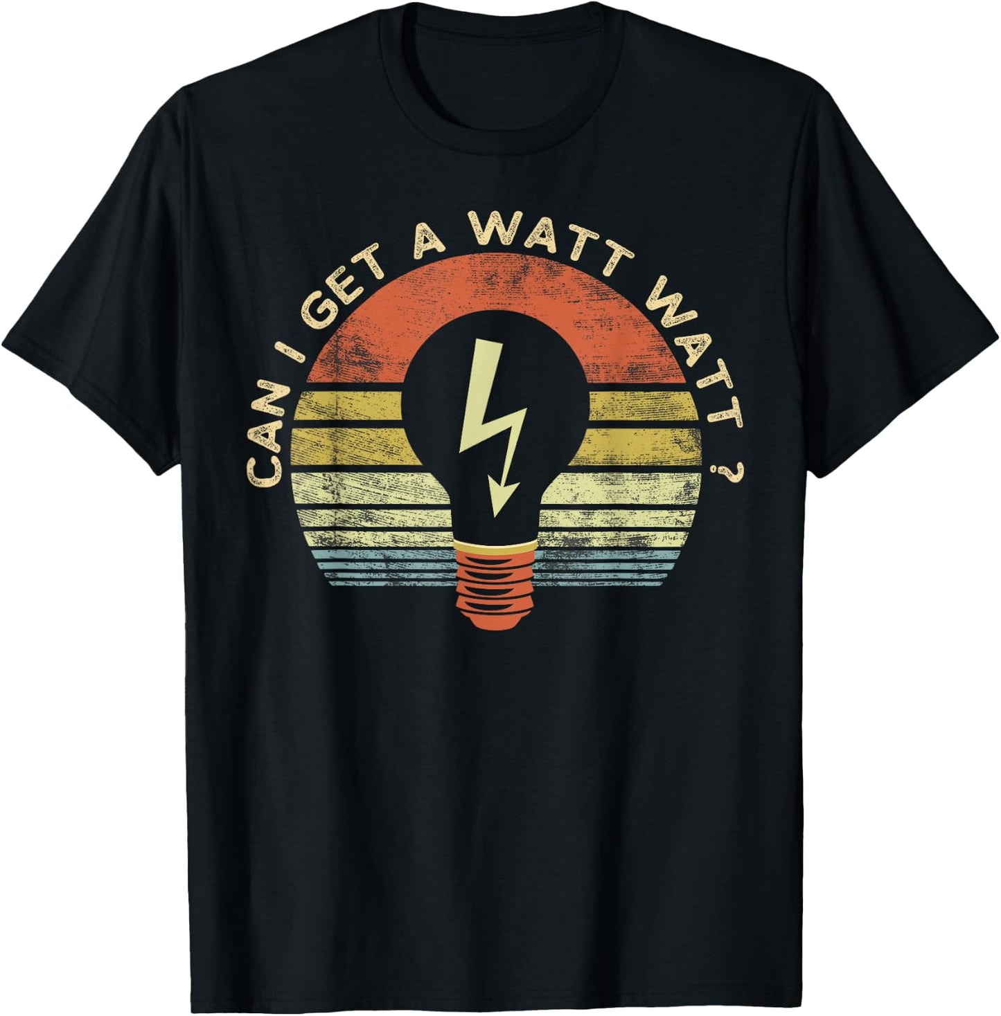 Funny Electrician Gifts Can I Get A Watt Watt Retro Vintage T-Shirt - T-Shirt | Black