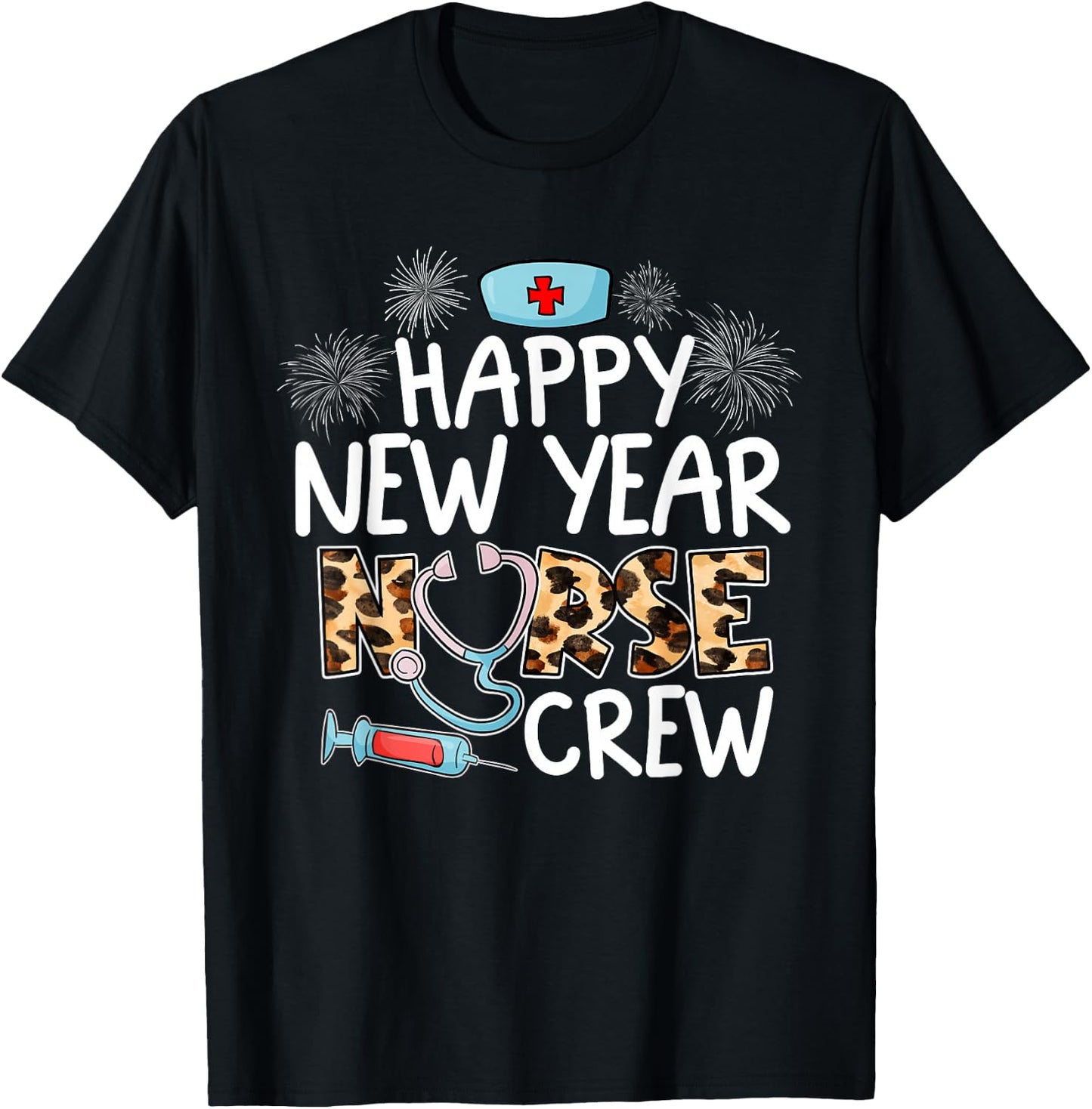 Happy New Year Nurse Crew Stethoscope Leopard NYE Party T-Shirt - T-Shirt | Black