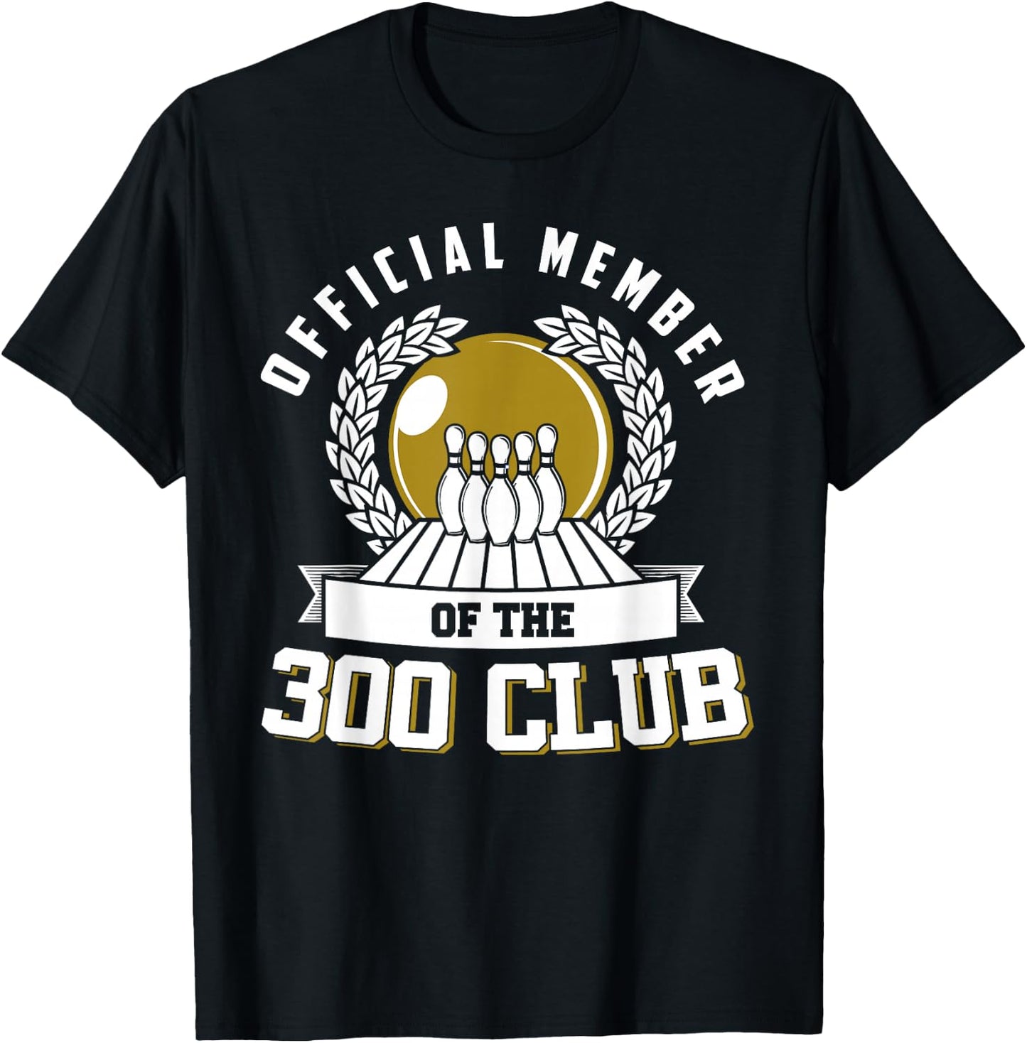 300 Club Bowling Shirt 300 Game Bowler Gift T-Shirt - T-Shirt | Black