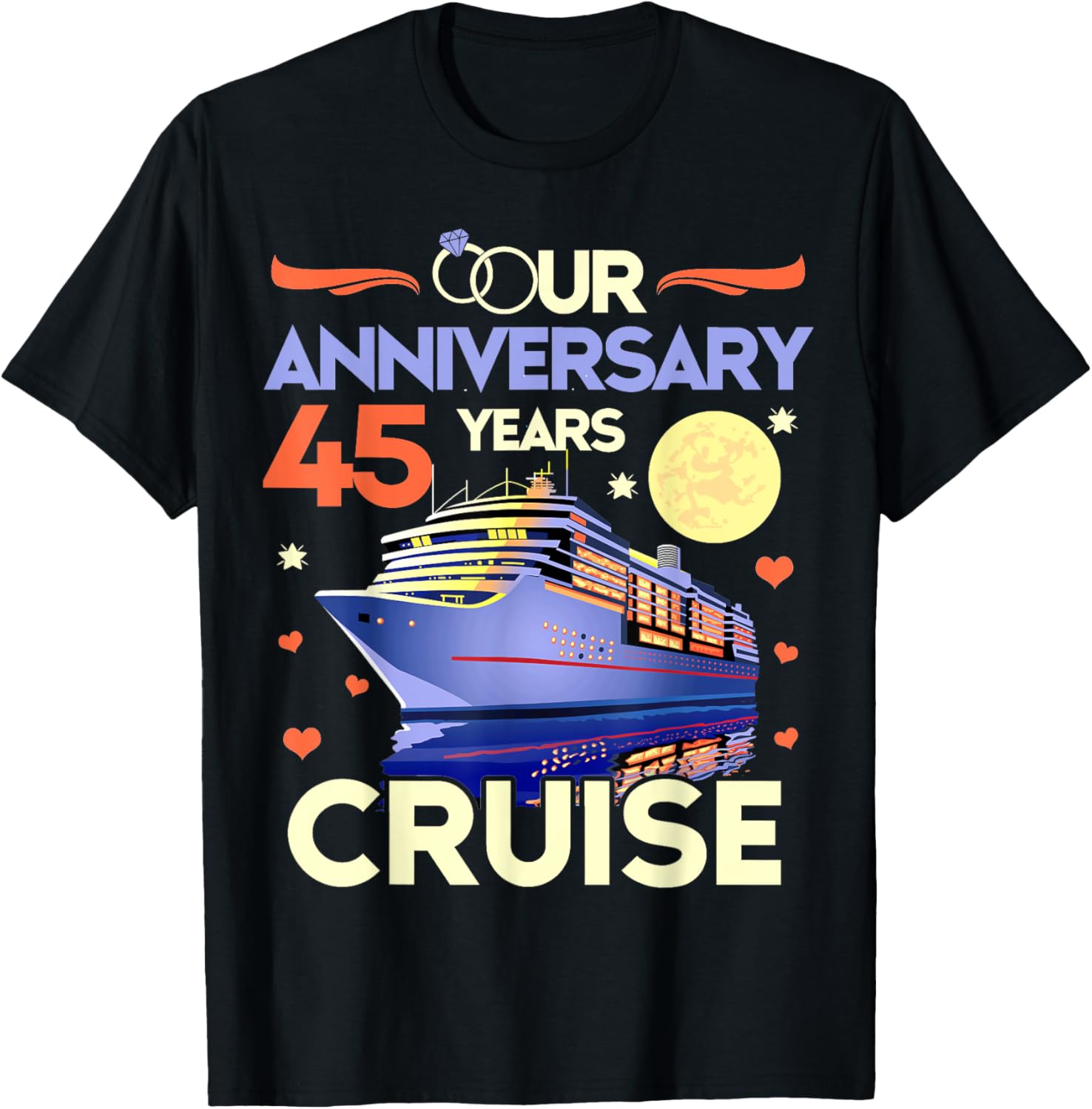 Our 45th Wedding Anniversary Cruise 45 Years Anniversary T-Shirt - T-Shirt | Black