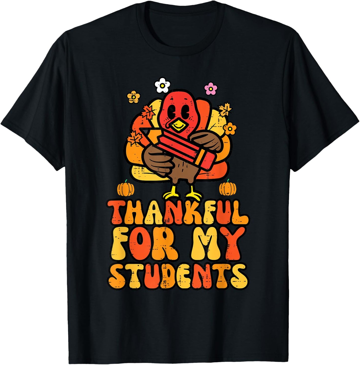 Grateful for My Students Thanksgiving Autumn Teacher Women T-Shirt - T-Shirt | Black