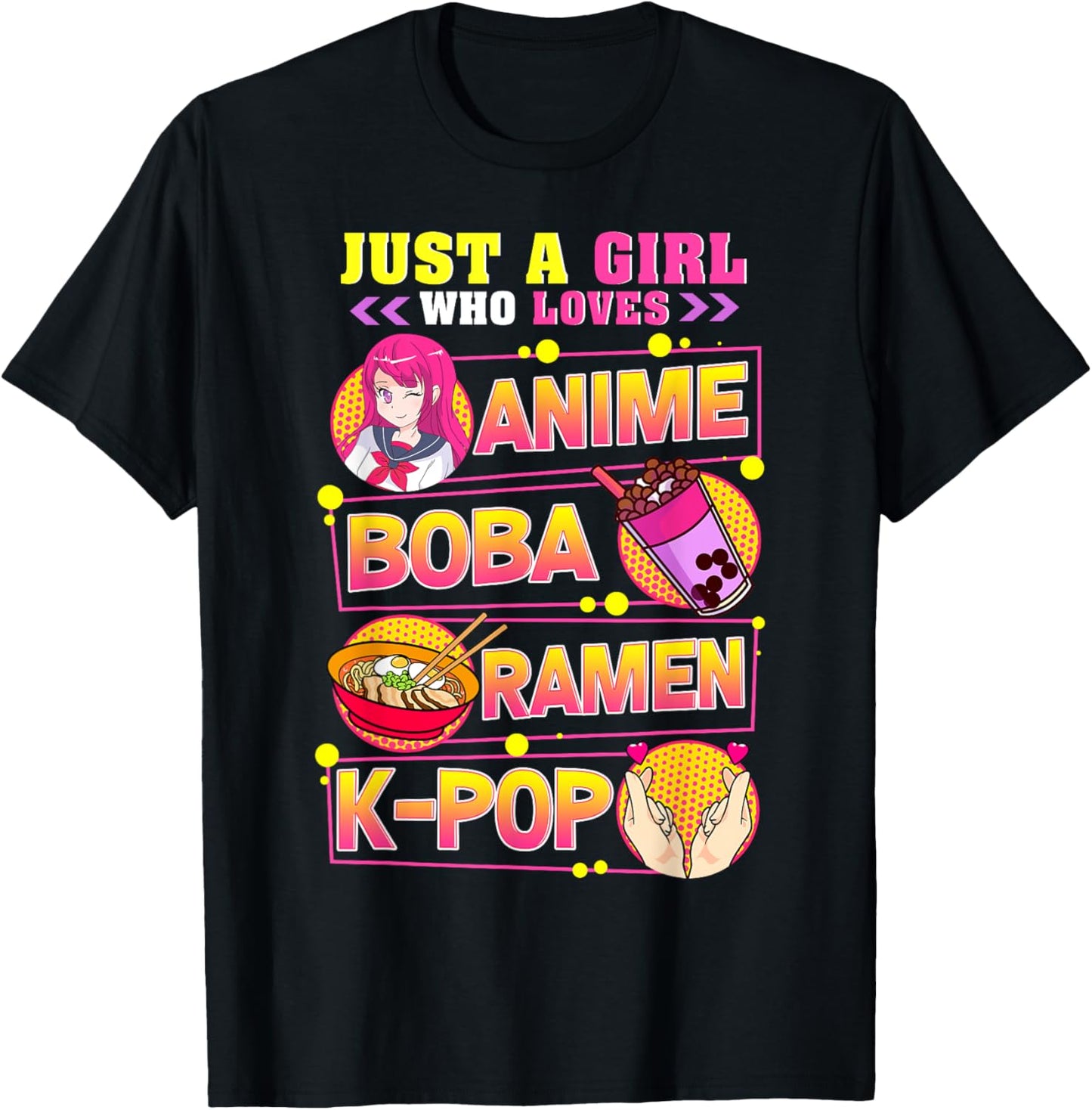 Just A Girl Who Loves Anime Boba Ramen K-Pop T-Shirt - T-Shirt | Black
