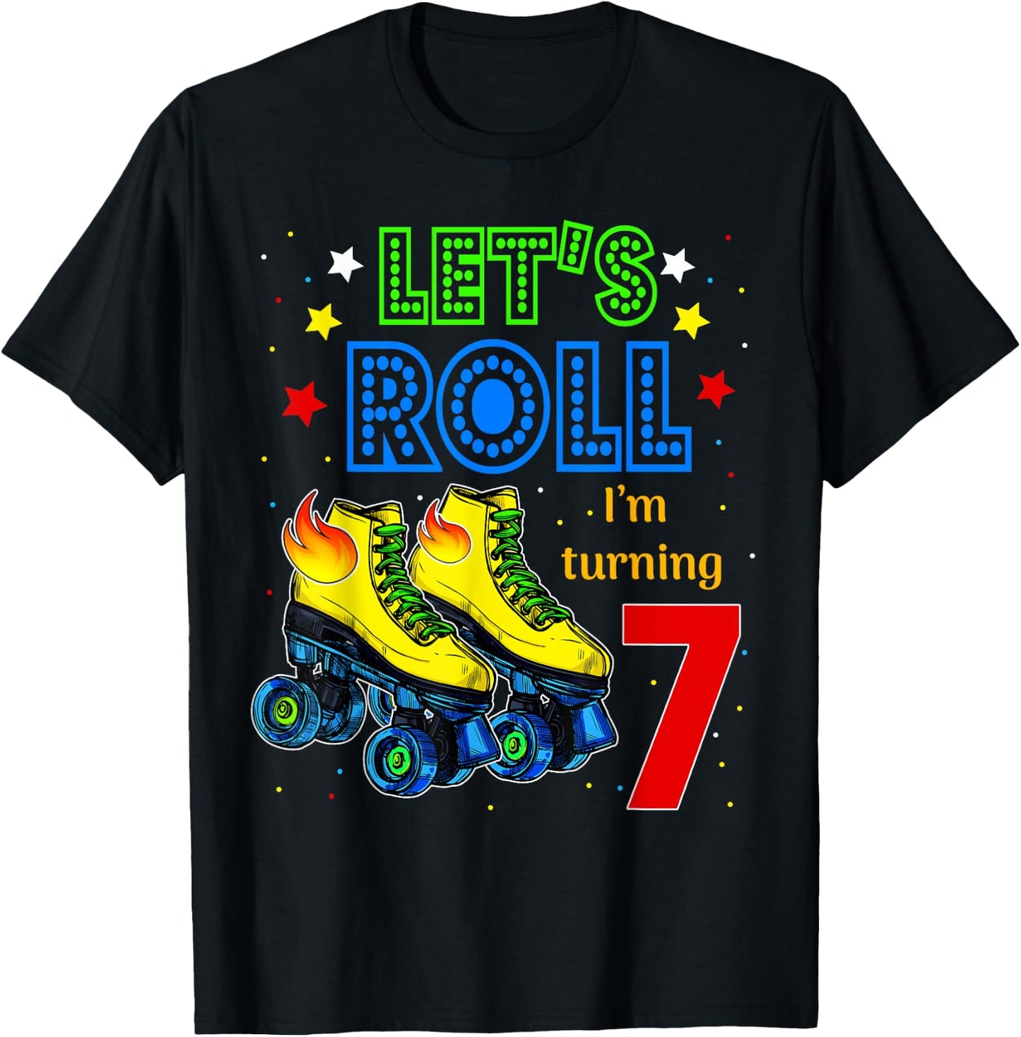 Rolling Into 7 years Let's Roll I'm Turning 7 Roller Skate T-Shirt - T-Shirt | Black