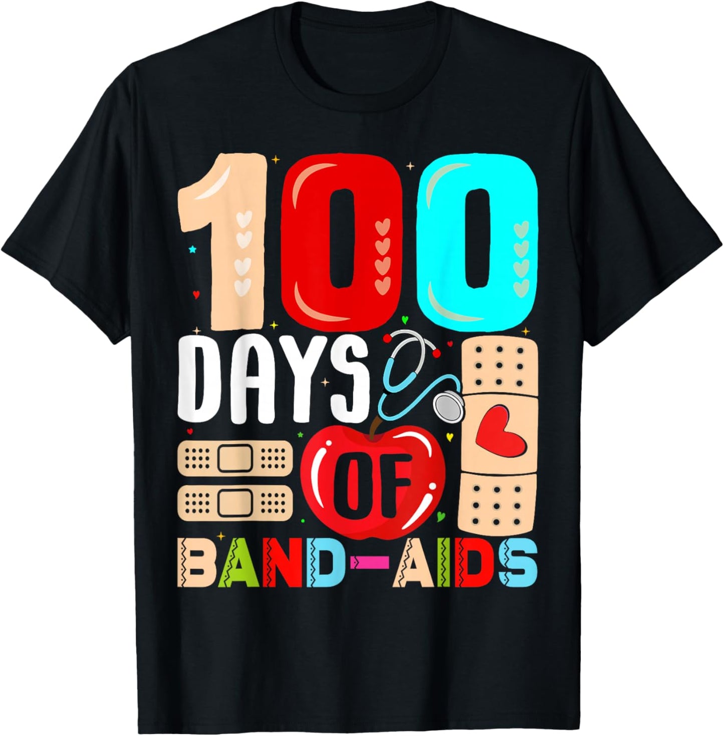 100 Days of Band-AIDS School Nurse Appreciation 100th Day T-Shirt - T-Shirt | Black
