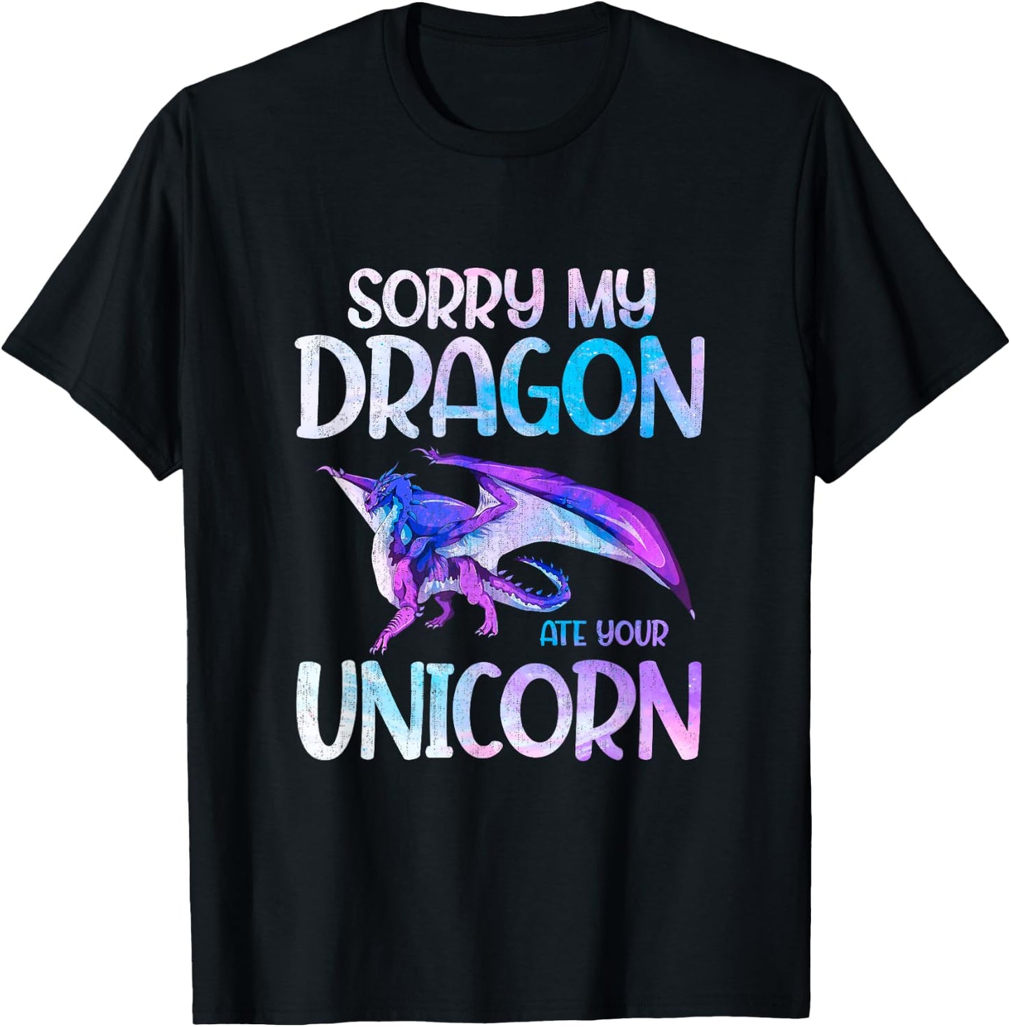 Sorry My Dragon Ate Your Unicorn Dragon T-Shirt - T-Shirt | Black