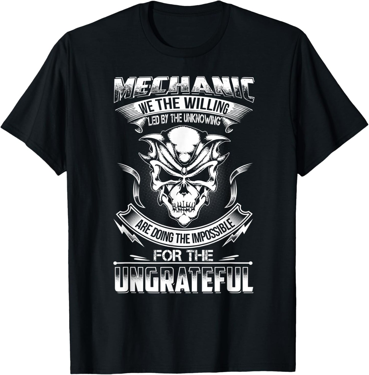 Mechanic Gift Do Impossible For Ungrateful T-Shirt - T-Shirt | Black