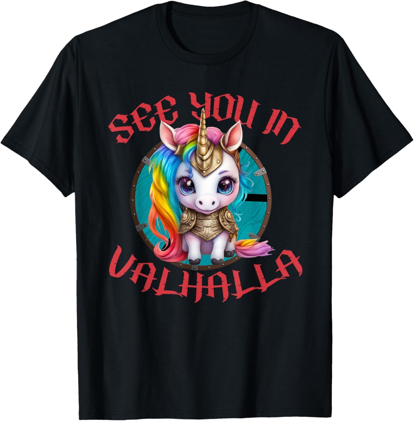 Cute Unicorn With Shield-Maiden Shield See You In Valhalla T-Shirt - T-Shirt | Black