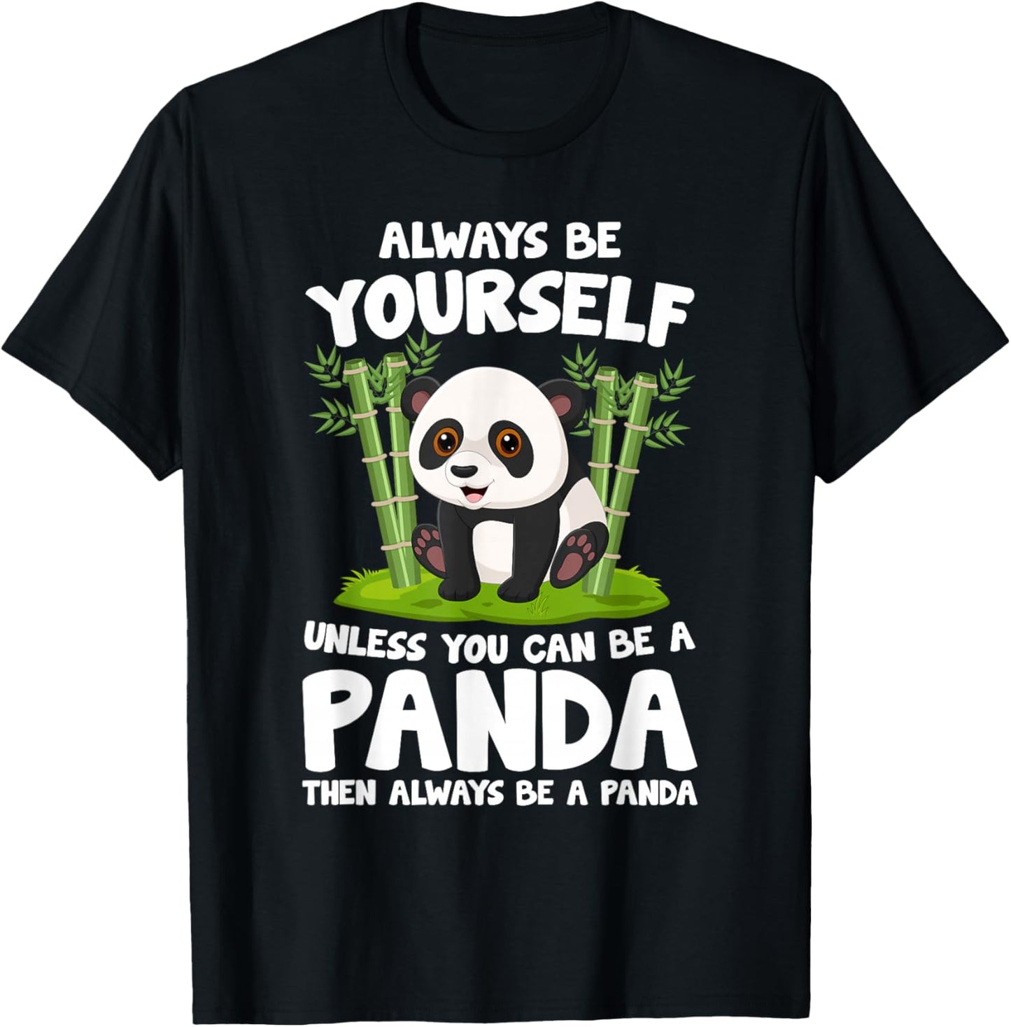 Kids Pandas Always Be Yourself Unless You Can Be A Panda T-Shirt - T-Shirt | Black