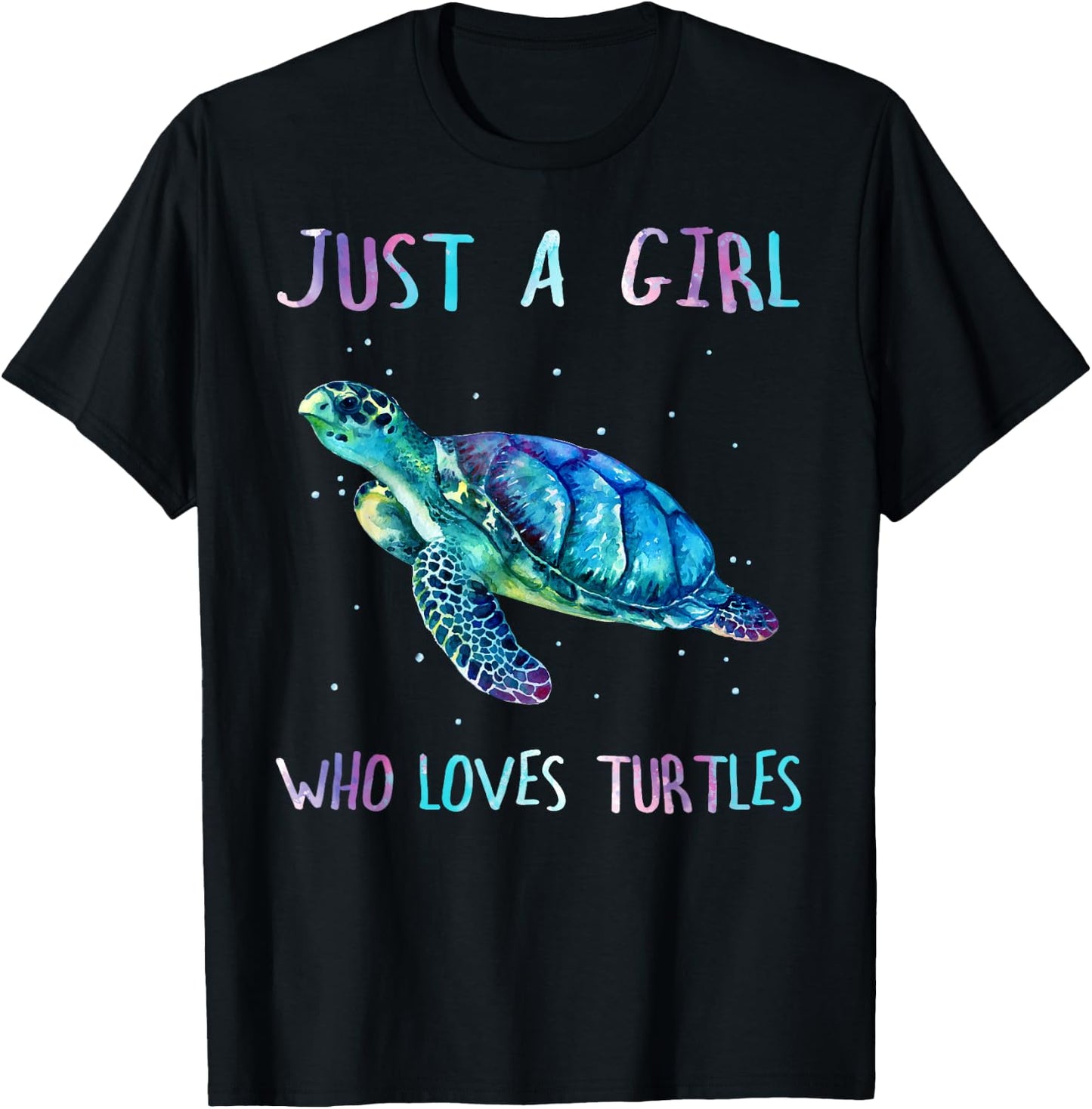Turtle Watercolor Sea Ocean Just A Girl Who Loves Turtles T-Shirt - T-Shirt | Black