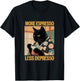 More Espresso Less Depresso Japanese Funny Cat T-Shirt - T-Shirt | Black