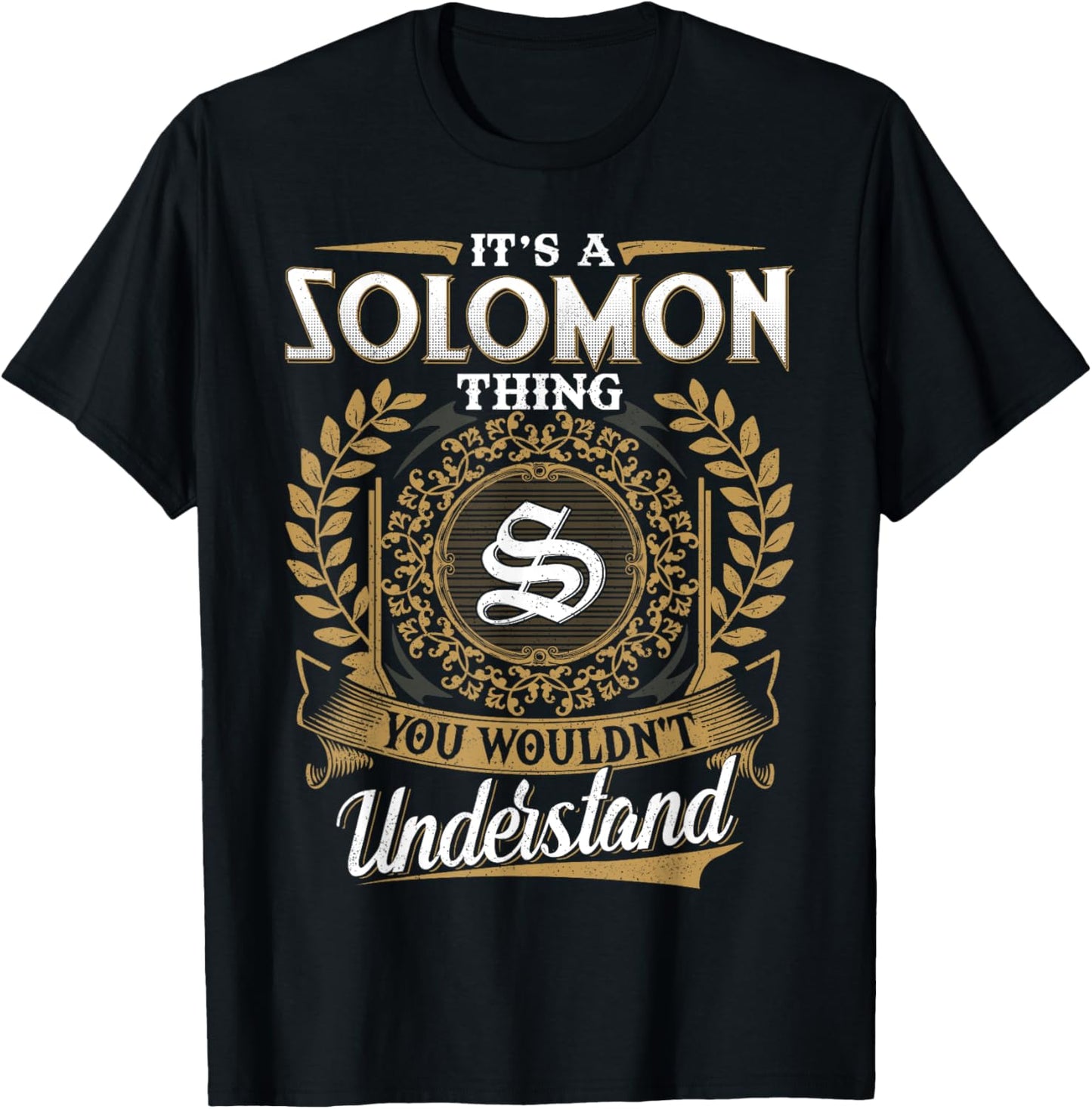 It's A SOLOMON Thing You Wouldn't Understand Name Classic T-Shirt - T-Shirt | Black