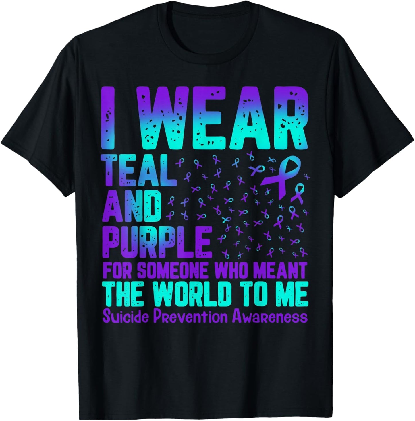 I Wear Teal And Purple For Someone Who Meant The World To Me T-Shirt - T-Shirt | Black