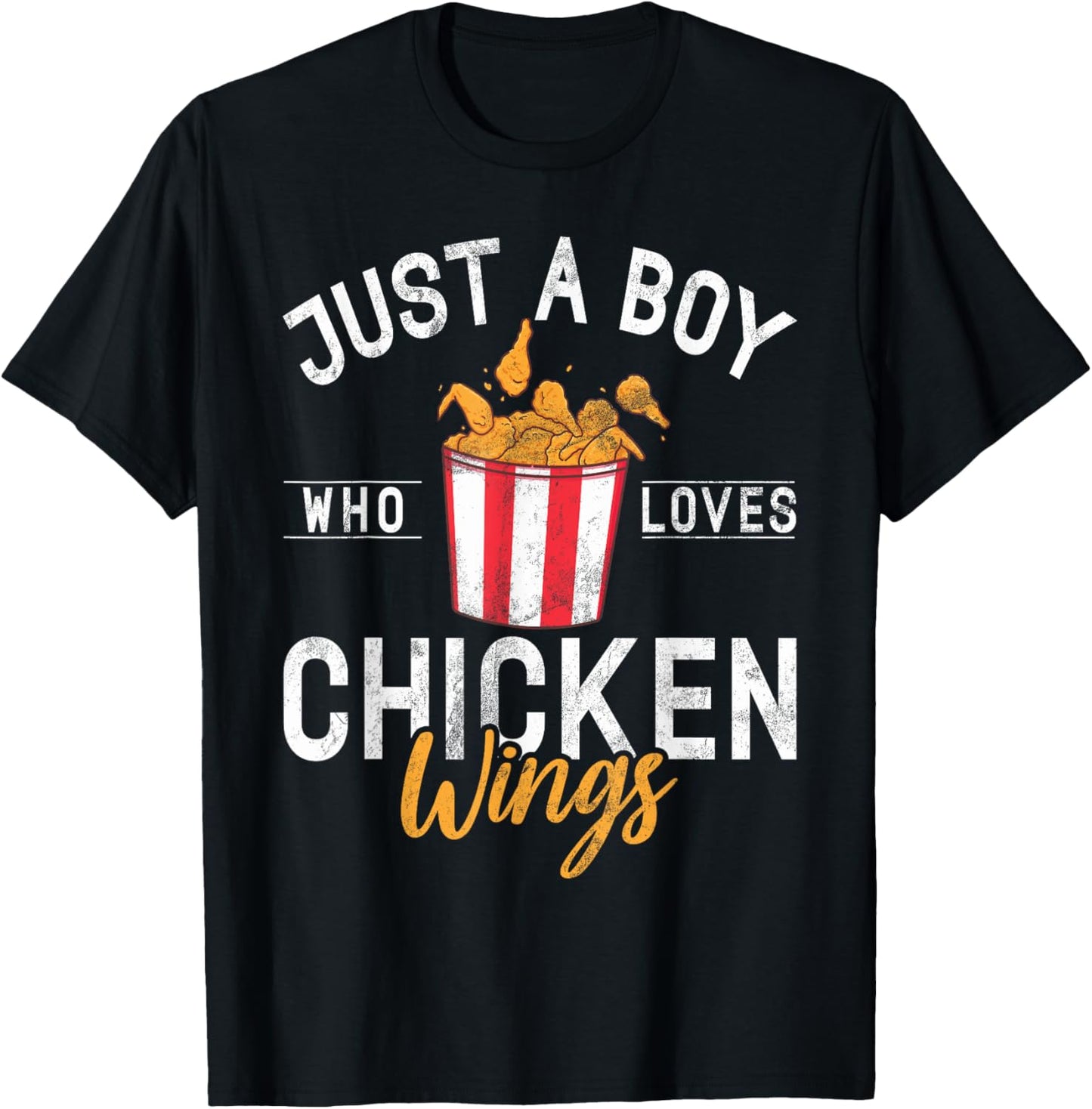 Just a Boy who loves Chicken Wings T-Shirt - T-Shirt | Black