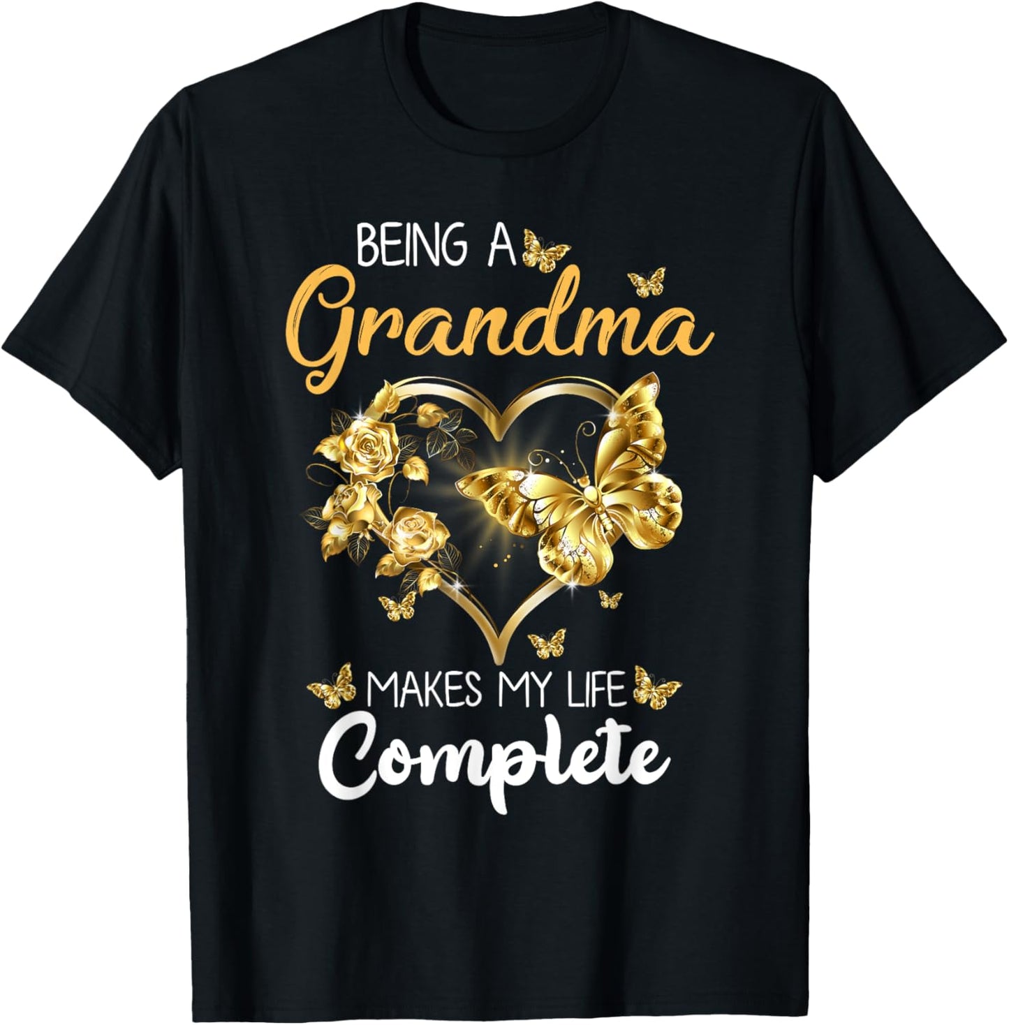 Being A Grandma Makes My Life Complete Announcement Funny T-Shirt - T-Shirt | Black