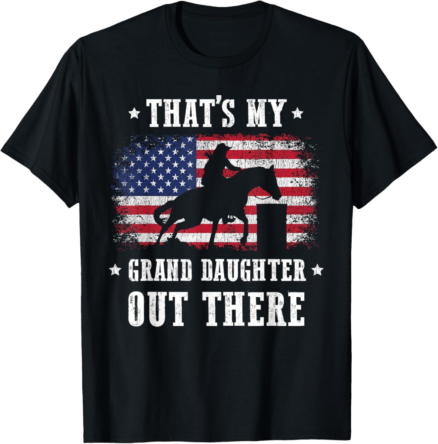 That's My Grand Daughter Out There Barrel Racing Grandma T-Shirt - T-Shirt | Black