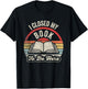 Retro Vintage I Closed My Book to Be Here Book Lover Reading T-Shirt - T-Shirt | Black