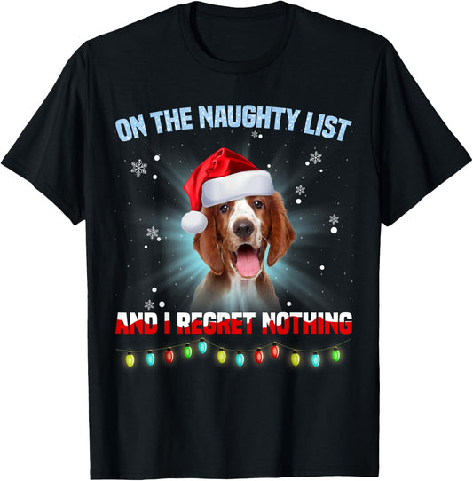 On The Naughty List And Welsh Springer Spaniel Christmas T-Shirt - T-Shirt | Black