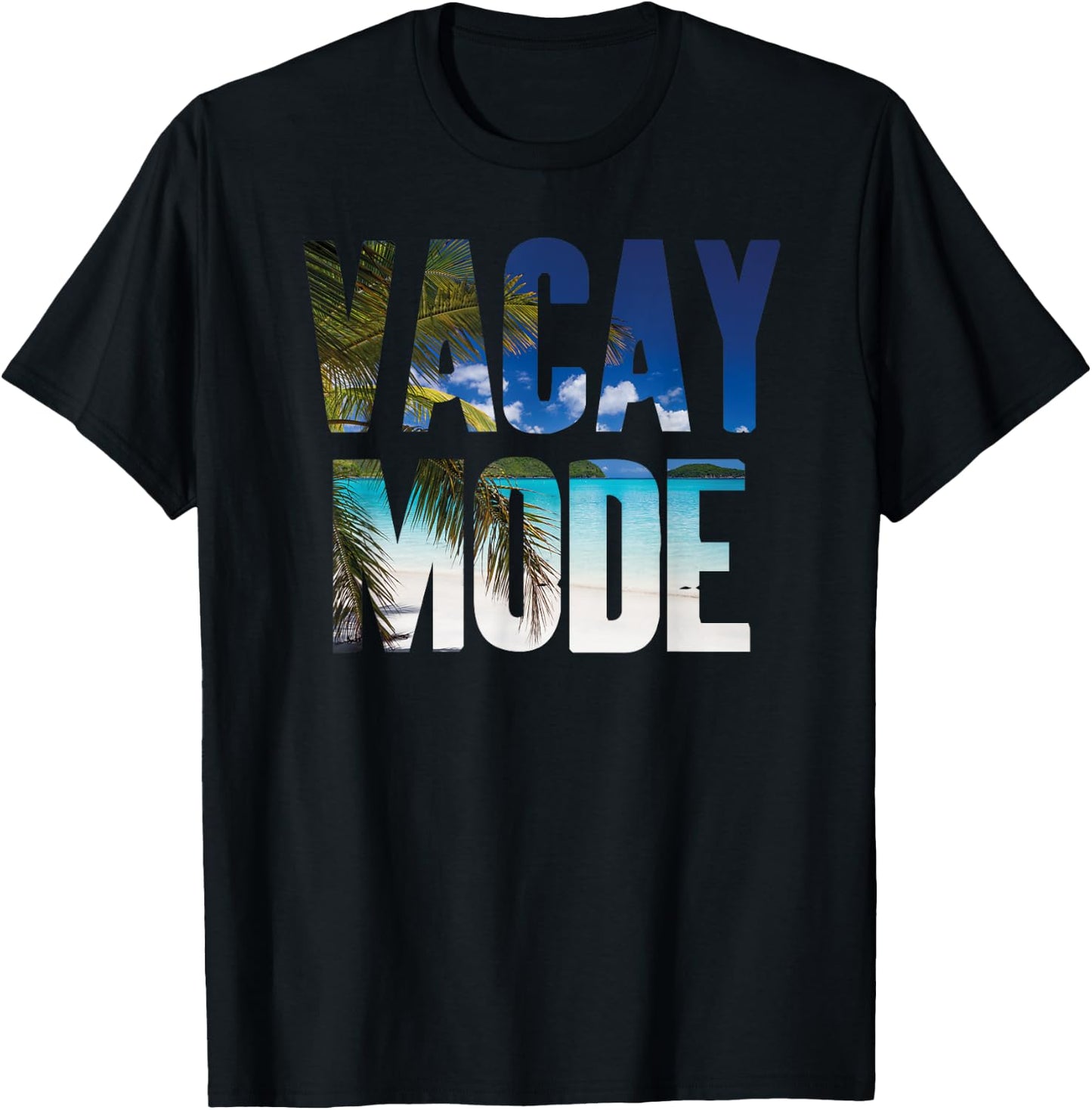Popular Holiday Quote Vacay Mode T-Shirt - T-Shirt | Black